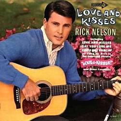 Ricky Nelson : Love and Kisses